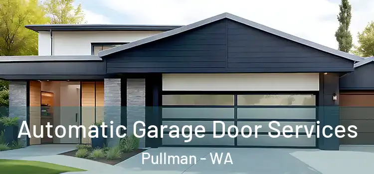  Automatic Garage Door Services Pullman - WA