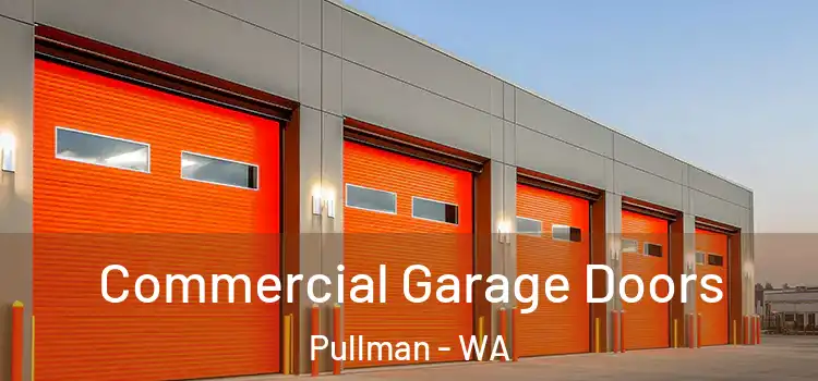  Commercial Garage Doors Pullman - WA