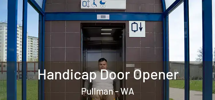 Handicap Door Opener Pullman - WA
