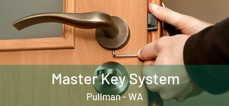 Master Key System Pullman - WA