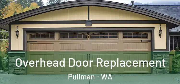  Overhead Door Replacement Pullman - WA