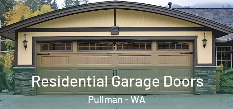  Residential Garage Doors Pullman - WA